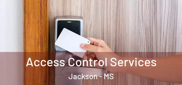  Access Control Services Jackson - MS