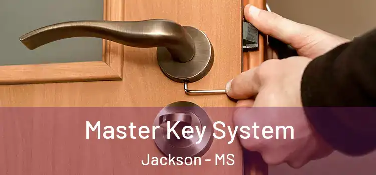  Master Key System Jackson - MS