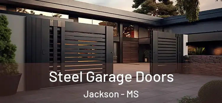 Steel Garage Doors Jackson - MS